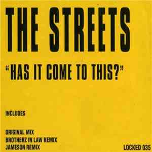 The Streets - Has It Come To This?