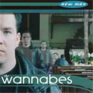 The Wannabes - New Man