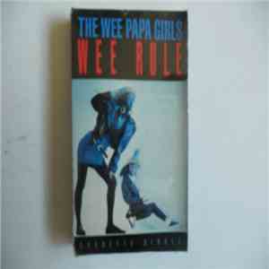 The Wee Papa Girls - Wee Rule