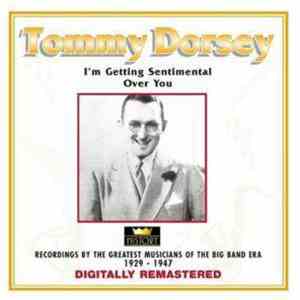 Tommy Dorsey - I'm Getting Sentimental Over You