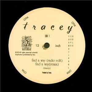 Tracey  - Find A Way / Close 2 U (Again)