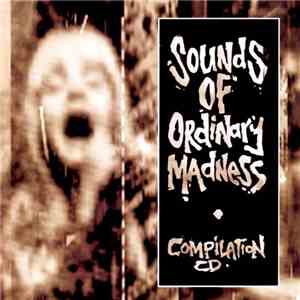 Various - Sounds Of Ordinary Madness