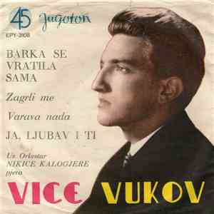 Vice Vukov - Barka Se Vratila Sama