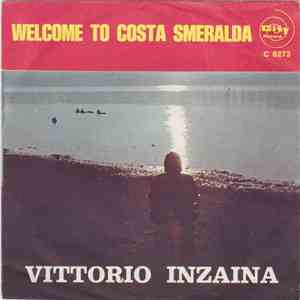 Vittorio Inzaina - Welcome To Costa Smeralda / Al Parco Delle Rose