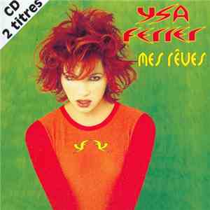 Ysa Ferrer - Mes Rêves