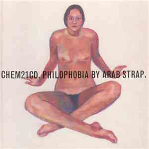 Arab Strap - Philophobia