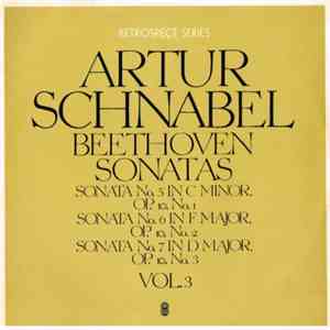 Artur Schnabel, Beethoven - Sonatas / Sonata No. 5 In C Minor, Op. 10 No. 1 / Sonata No. 6 In F Major, Op. 10 No. 2 / Sonata No. 7 In D Major, Op. 10 No. 3