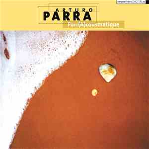 Arturo Parra - Parr(A)cousmatique