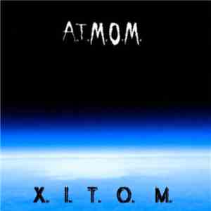 A.T.M.O.M. - X.I.T.O.M.