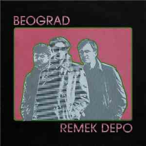 Beograd  - Remek Depo