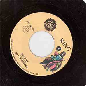 Bill Jennings - Big Boy / What's New