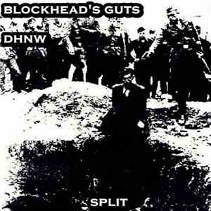 Blockhead's Guts / DHNW - Split