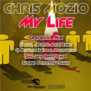 Chris Mozio - My Life