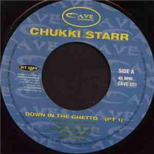 Chukki Starr - Down In The Ghetto