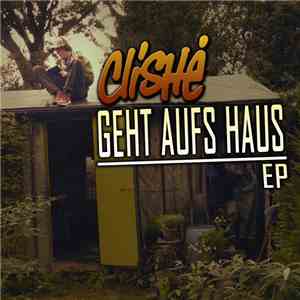 Clishé - Geht Aufs Haus EP