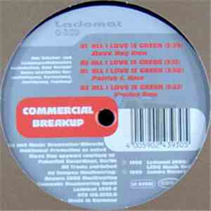 Commercial Breakup - All I Love Is Green