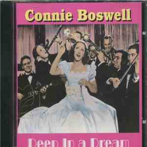 Connie Boswell - Deep In A Dream