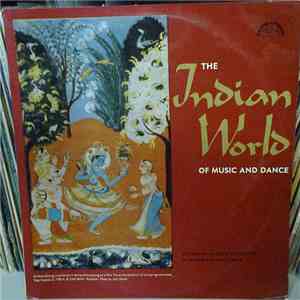 Deben Bhattacharya - The Indian World Of Music And Dance