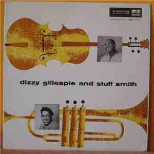 Dizzy Gillespie And Stuff Smith - Dizzy Gillespie And Stuff Smith