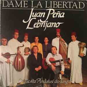 El Lebrijano - Dame la Libertad