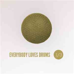 Everybody Loves Drums - 1/3