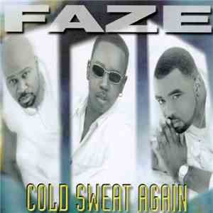 Faze  - Cold Sweat Again