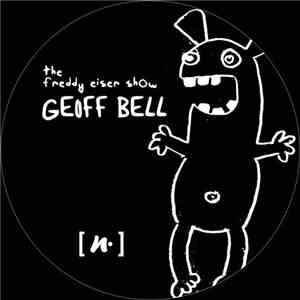 Geoff Bell - The Freddy Eiser Show