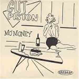 Gut Piston, Th' Flyin' Saucers - Mo' Money/Psycho Chick Split