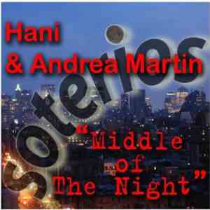 Hani & Andrea Martin - Middle Of The Night