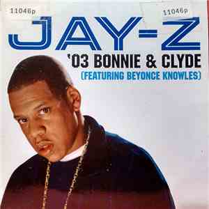 Jay-Z Feat. Beyoncé Knowles - '03 Bonnie & Clyde