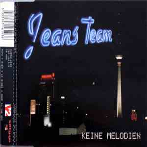 Jeans Team - Keine Melodien