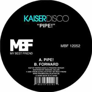 Kaiserdisco - Pipe!