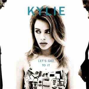 Kylie Minogue - Let's Get To It