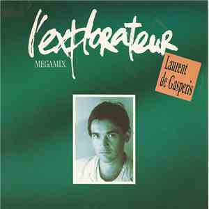 Laurent De Gaspéris - L'explorateur