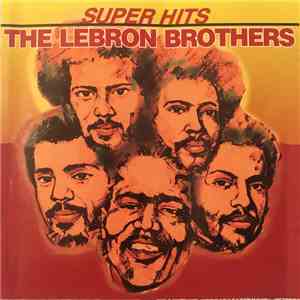 Lebron Brothers - Super hits
