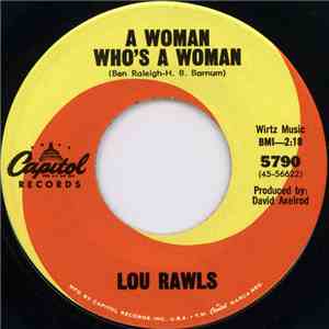 Lou Rawls - A Woman Who's A Woman / You Can Bring Me All Your Heartaches