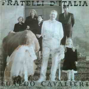 Lualdo Cavalieri - Fratelli D'Italia