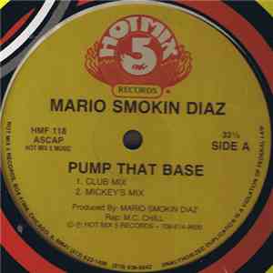 Mario Smokin Diaz - Pump That Base