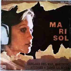 Marisol - Háblame Del Mar Marinero / Ayúdame A Pasar La Noche