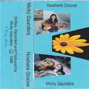 Micky Saunders - Nowhere Groove