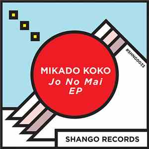 Mikado Koko - Jo No Mai EP