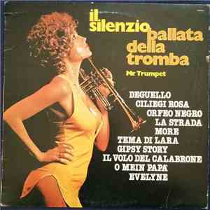 Mr. Trumpet - Il Silenzio - Ballata Della Tromba