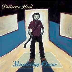 Patterson Hood - Murdering Oscar (And Other Love Songs)