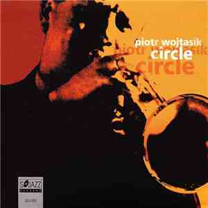 Piotr Wojtasik - Circle