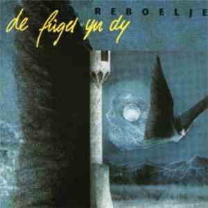 Reboelje - De Fûgel Yn Dy