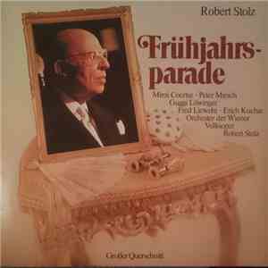 Robert Stolz - Frühjahrsparade - Großer Querschnitt