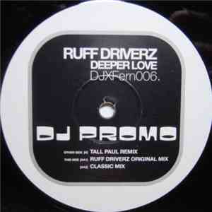 Ruff Driverz - Deeper Love