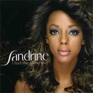 Sandrine - I Feel The Same Way