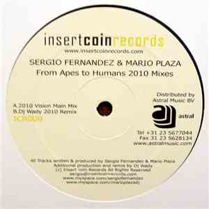 Sergio Fernandez & Mario Plaza - From Apes To Humans 2010 Remixes