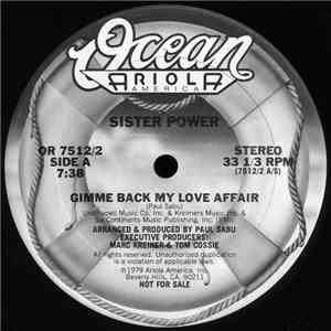 Sister Power - Gimme Back My Love Affair